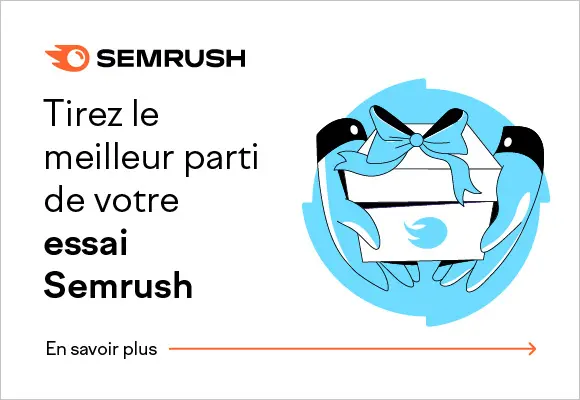 Essai Gratuit Semrush